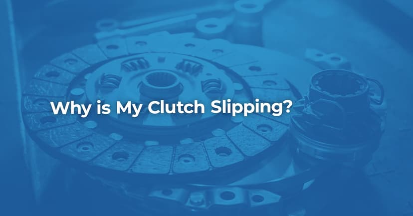Why is My Clutch Slipping?
