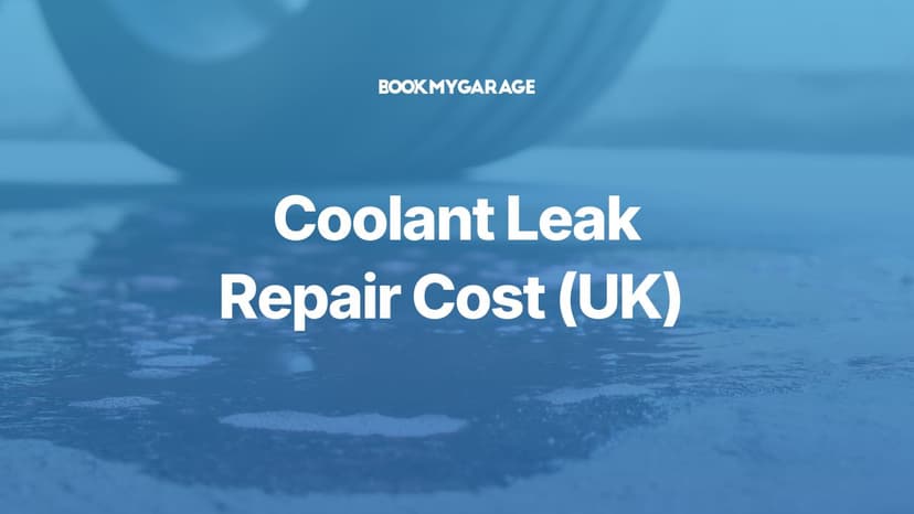 How Much Does a Coolant Leak Repair Cost? (UK)