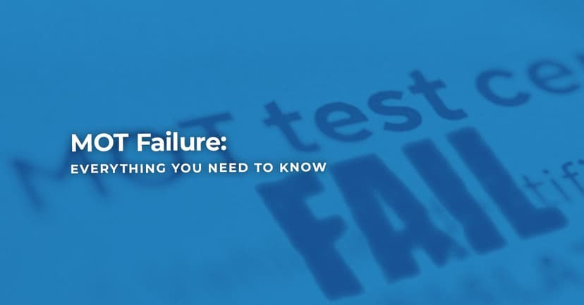 MOT Failure: Everything You Need to Know