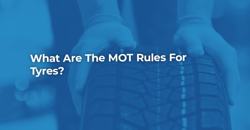 What are the MOT Rules for Tyres?