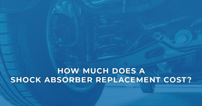 How Much Does a Shock Absorber Replacement Cost?