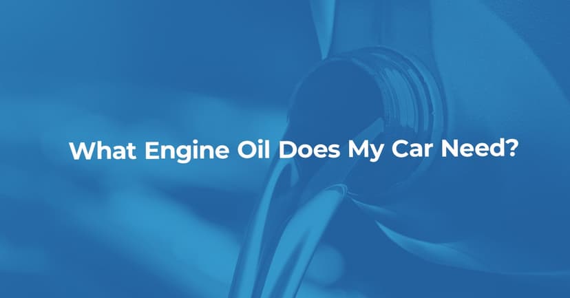 What Engine Oil Does My Car Need?